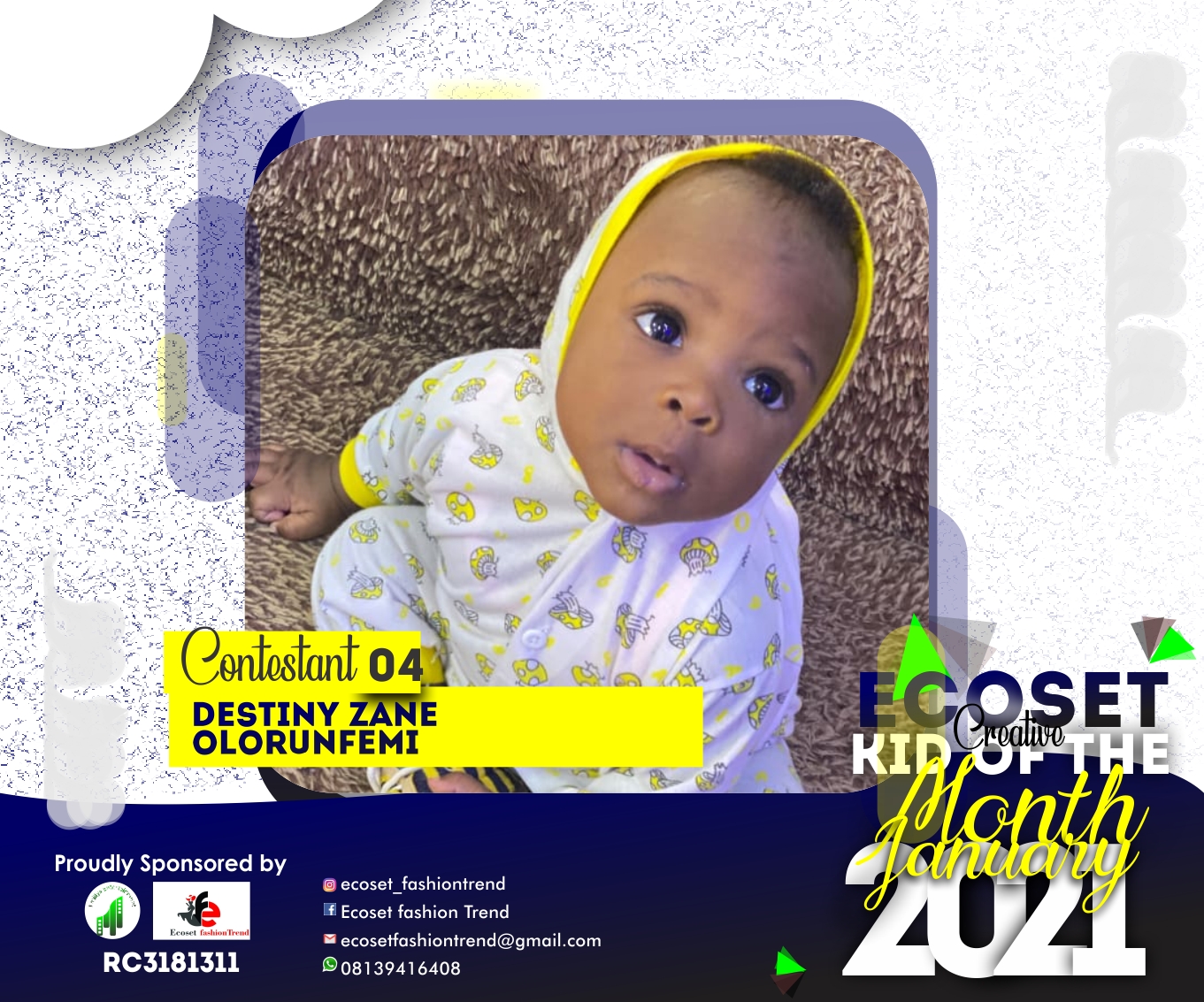 Vote Destiny zane olorunfemi in CREATIVE KID OF THE MONTH JANUARY  ECOSET FASHIONTREND  STAGE 1 Voting Contest @ Fetem.com.ng