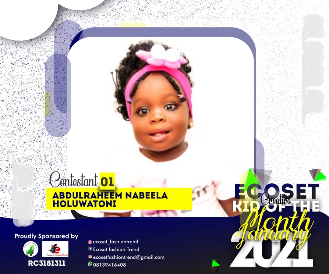 Vote ABDULRAHEEM 	OLUWATONI NABEELAH in CREATIVE KID OF THE MONTH JANUARY  ECOSET FASHIONTREND  STAGE 1 Voting Contest @ Fetem.com.ng