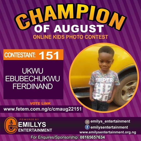 Vote UKWU	EBUBECHUKWU FERDINAND in CHAMPION OF AUGUST 2022 Voting Contest @ Fetem.com.ng