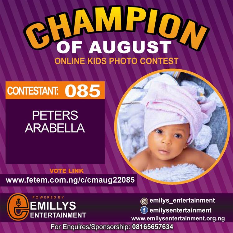 Vote PETERS ARABELLA in CHAMPION OF AUGUST 2022 Voting Contest @ Fetem.com.ng