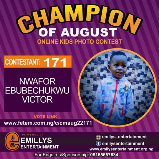 Vote NWAFOR EBUBECHUKWU	Victor in CHAMPION OF AUGUST 2022 Voting Contest @ Fetem.com.ng