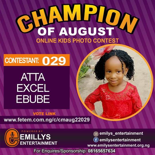 Vote ATTA	EXCEL EBUBE in CHAMPION OF AUGUST 2022 Voting Contest @ Fetem.com.ng