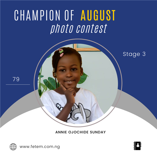 Vote ANNIE	OJOCHIDE SUNDAY in CHAMPION OF AUGUST 2022 Voting Contest @ Fetem.com.ng