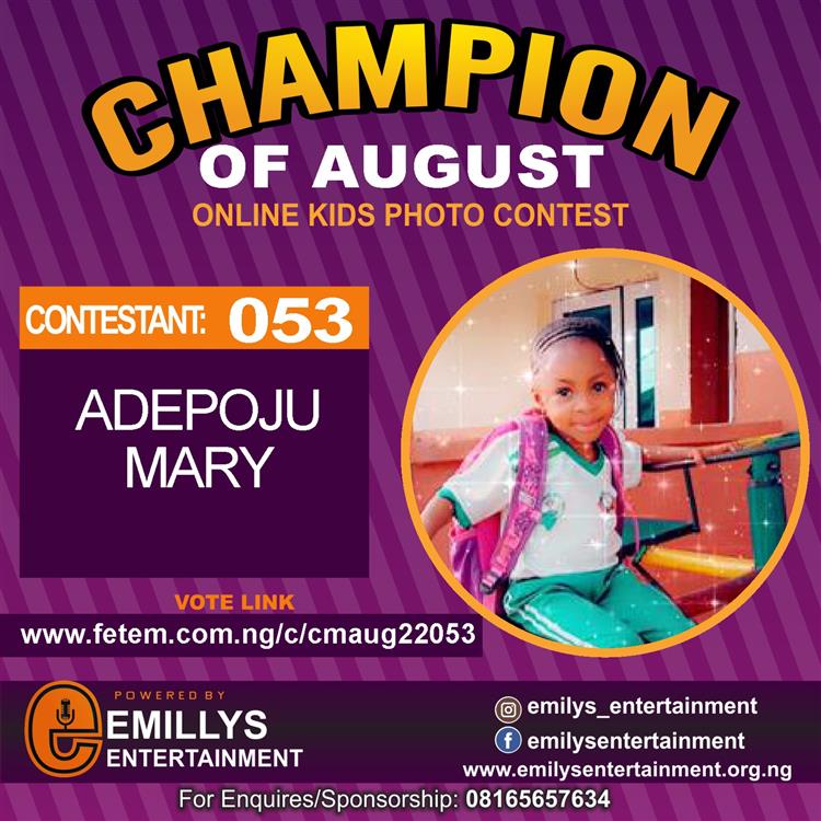 Vote ADEPOJU MARY in CHAMPION OF AUGUST 2022 Voting Contest @ Fetem.com.ng