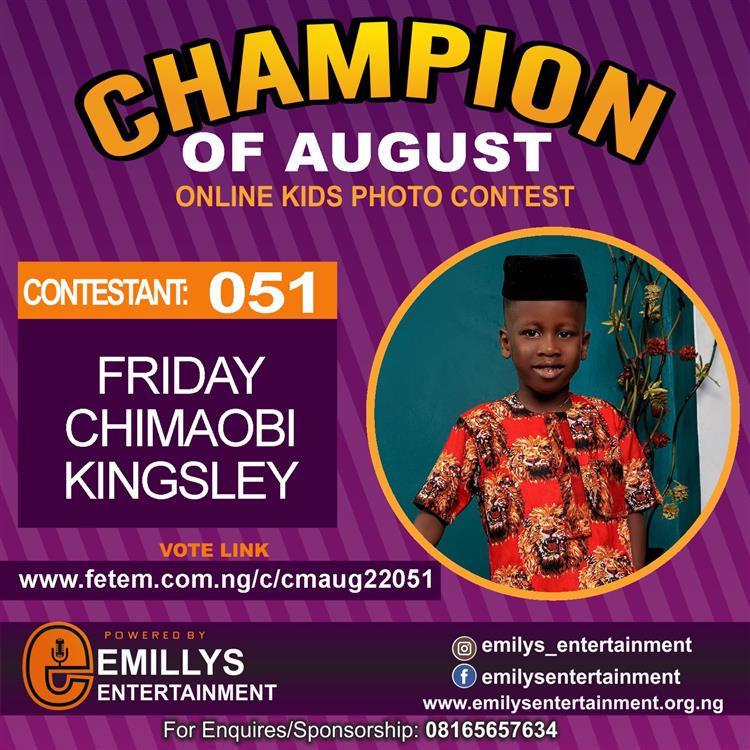 Vote FRIDAY	CHIMAOBI KINGSLEY in CHAMPION OF AUGUST 2022 Voting Contest @ Fetem.com.ng