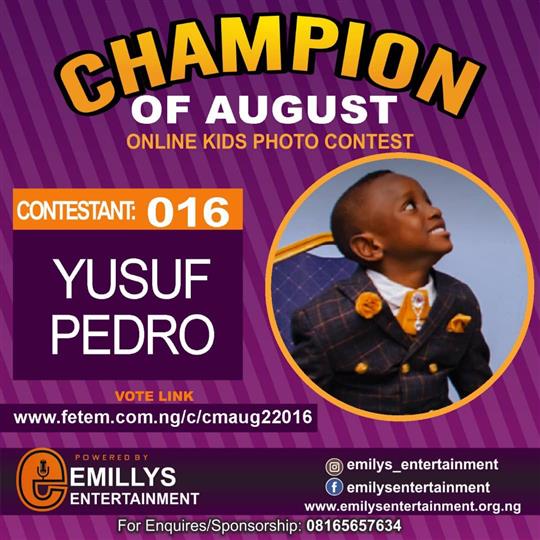 Vote YUSUF PEDRO in CHAMPION OF AUGUST 2022 Voting Contest @ Fetem.com.ng