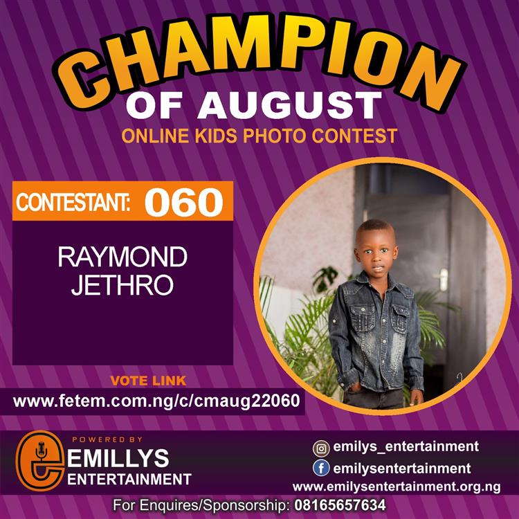 Vote RAYMOND JETHRO in CHAMPION OF AUGUST 2022 Voting Contest @ Fetem.com.ng