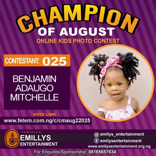 Vote BENJAMIN	ADAUGO MITCHELLE in CHAMPION OF AUGUST 2022 Voting Contest @ Fetem.com.ng