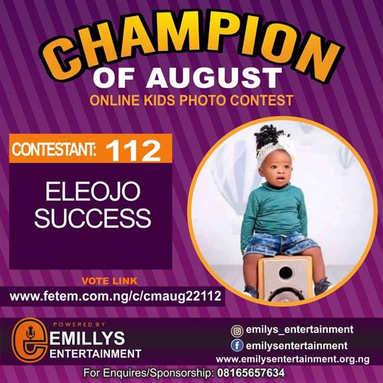 Vote ELEOJO SUCCESS in CHAMPION OF AUGUST 2022 Voting Contest @ Fetem.com.ng