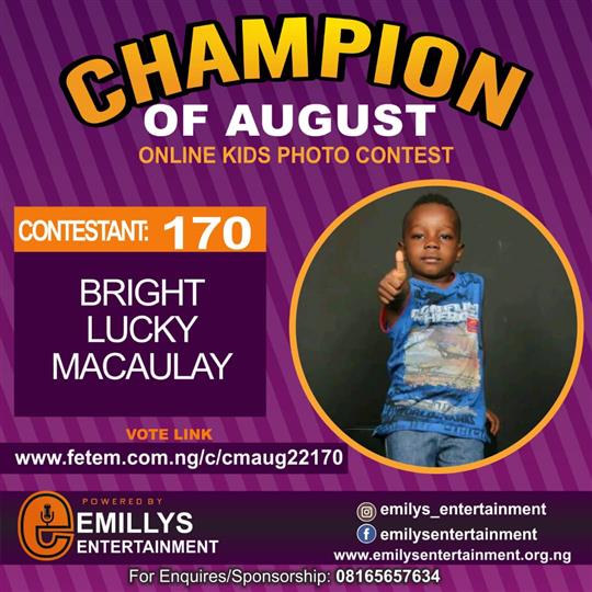 Vote BRIGHT	LUCKY MACAULAY in CHAMPION OF AUGUST 2022 Voting Contest @ Fetem.com.ng