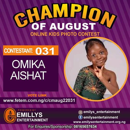 Vote OMIKA AISHAT in CHAMPION OF AUGUST 2022 Voting Contest @ Fetem.com.ng