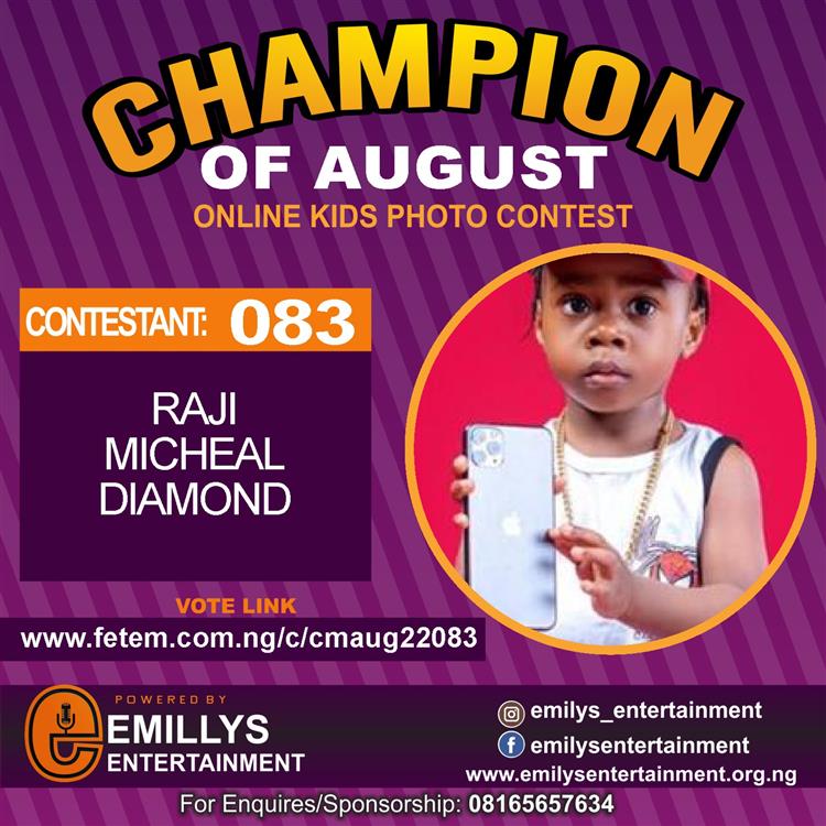 Vote RAJI	MICHEAL DIAMOND in CHAMPION OF AUGUST 2022 Voting Contest @ Fetem.com.ng