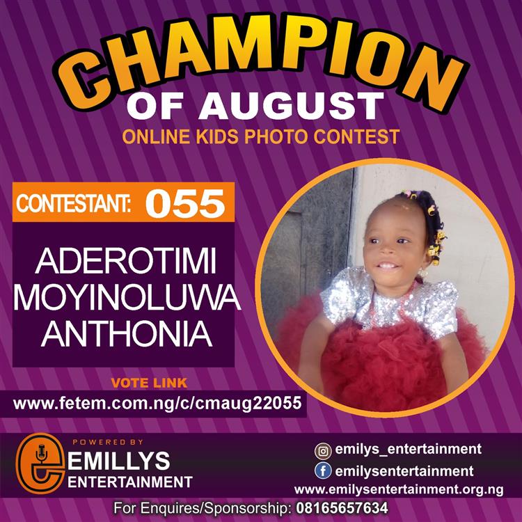 Vote ADEROTIMI	MOYINOLUWA ANTHONIA in CHAMPION OF AUGUST 2022 Voting Contest @ Fetem.com.ng