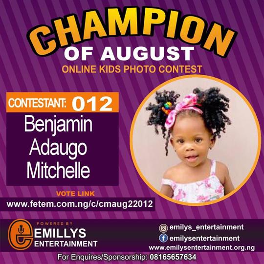 Vote BENJAMIN	ADAUGO MITCHELLE in CHAMPION OF AUGUST 2022 Voting Contest @ Fetem.com.ng