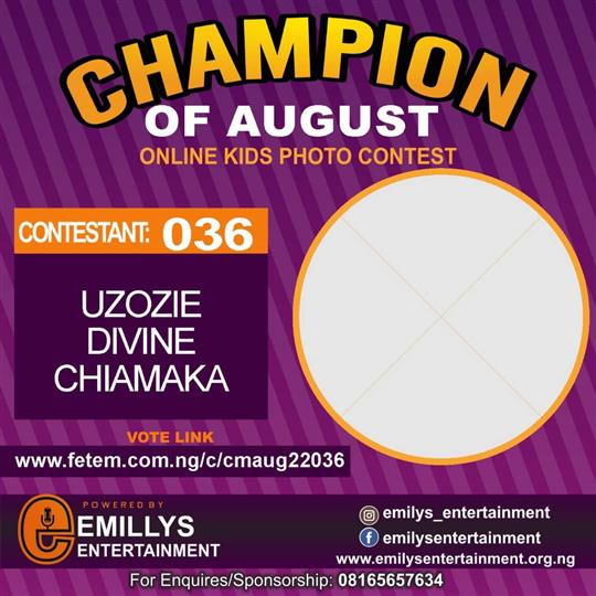 Vote UZOZIE	DIVINE CHIAMAKA in CHAMPION OF AUGUST 2022 Voting Contest @ Fetem.com.ng