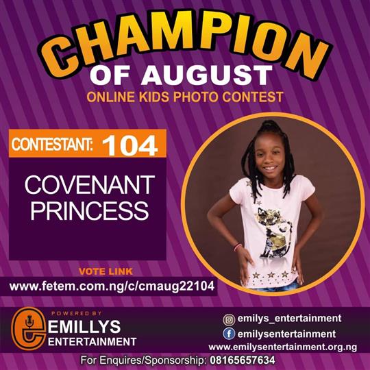 Vote COVENANT	PRINCESS PRINCESS in CHAMPION OF AUGUST 2022 Voting Contest @ Fetem.com.ng