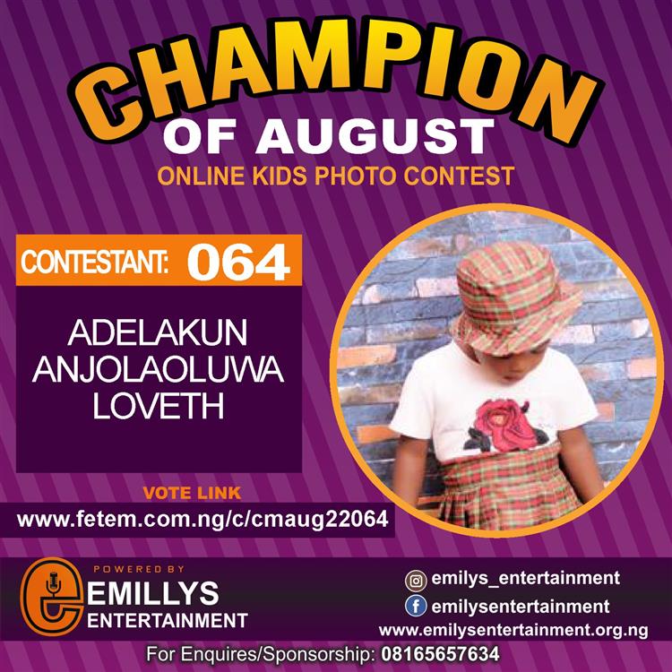 Vote ADELAKUN ANJOLAOLUWA LOVETH in CHAMPION OF AUGUST 2022 Voting Contest @ Fetem.com.ng