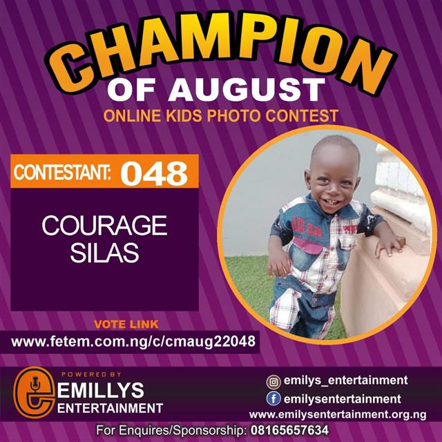 Vote COURAGE SILAS in CHAMPION OF AUGUST 2022 Voting Contest @ Fetem.com.ng