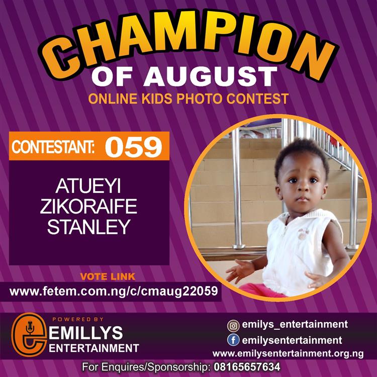 Vote ATUEYI	ZIKORAIFE STANLEY in CHAMPION OF AUGUST 2022 Voting Contest @ Fetem.com.ng