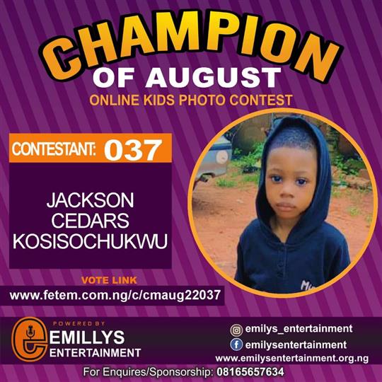 Vote JACKSON CEDARS	KOSISOCHUKWU in CHAMPION OF AUGUST 2022 Voting Contest @ Fetem.com.ng