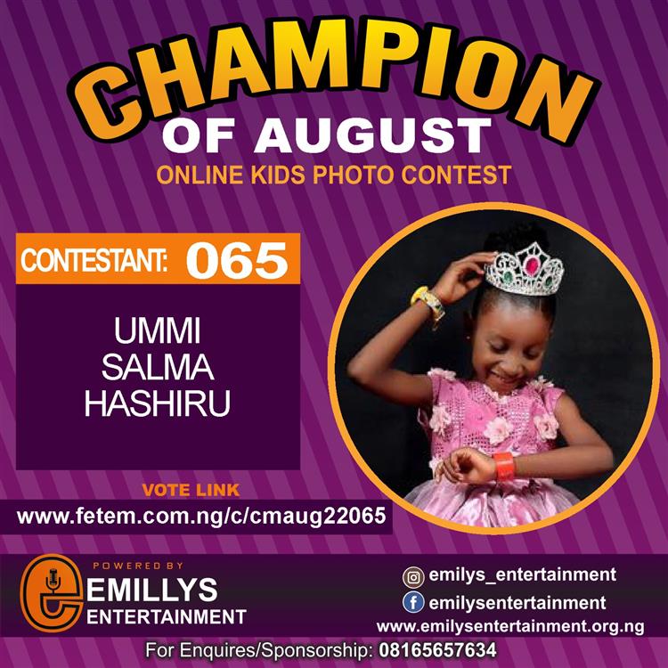 Vote UMMI	SALMA HASHIRU in CHAMPION OF AUGUST 2022 Voting Contest @ Fetem.com.ng