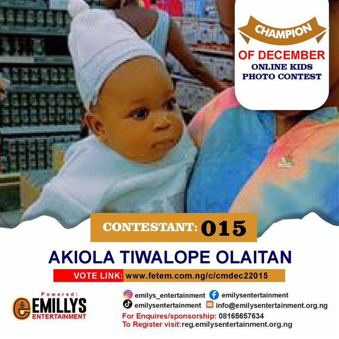 Vote Akiola	Tiwalope Olaitan in Champion of the month December Voting Contest @ Fetem.com.ng