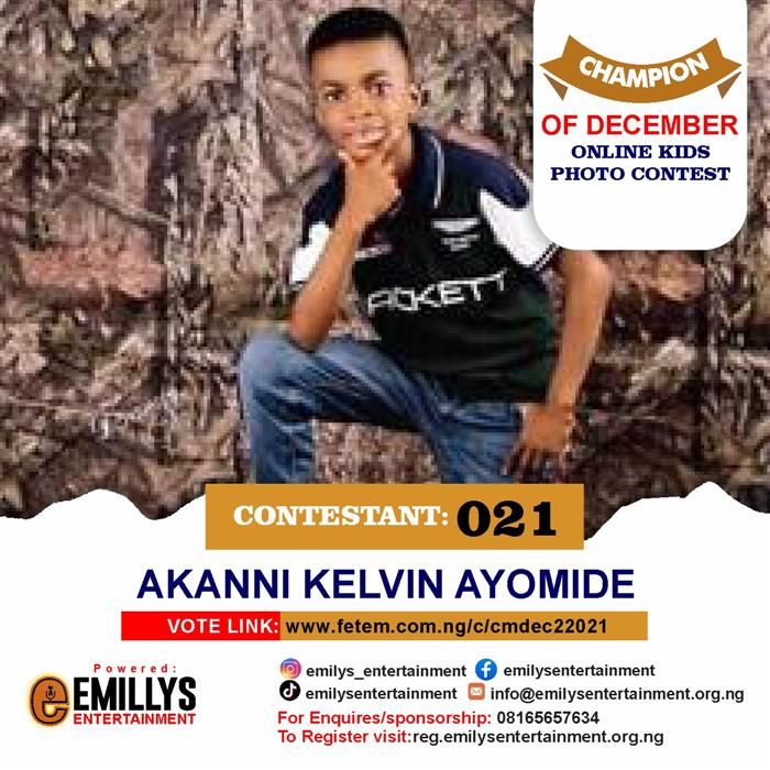 Vote Akanni	Kelvin Ayomide in Champion of the month December Voting Contest @ Fetem.com.ng