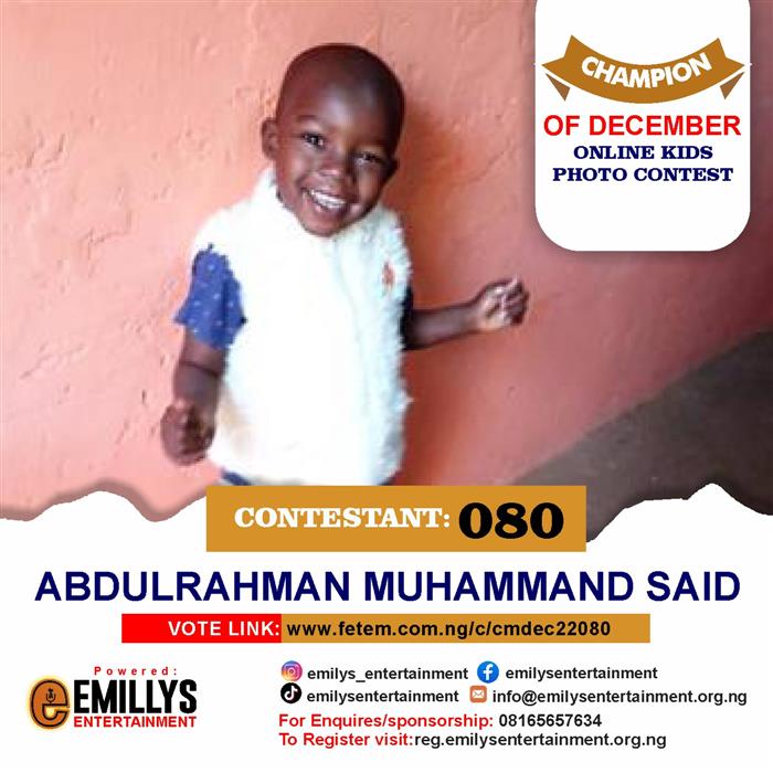 Vote Abdulrahman Muhammad Said in Champion of the month December Voting Contest @ Fetem.com.ng