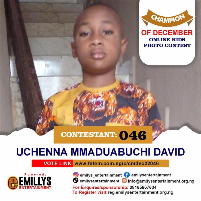 Vote Uchenna	Mmaduabuchi David in Champion of the month December Voting Contest @ Fetem.com.ng