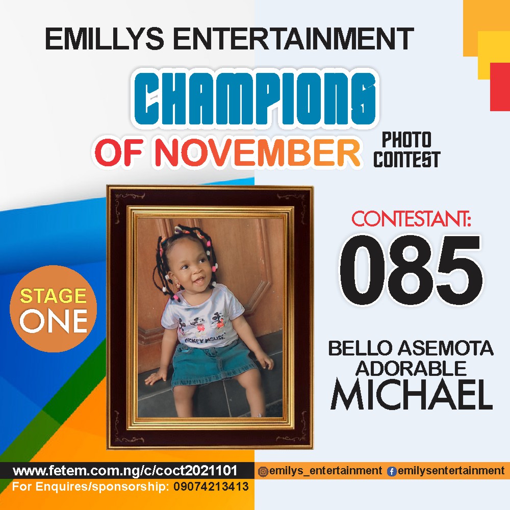 Vote BELLO ASEMOTA	ADORABLE MICHAEL in CHAMPION OF NOVEMBER Voting Contest @ Fetem.com.ng