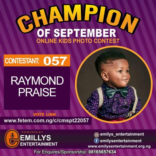 Vote RAYMOND PRAISE in CHAMPION OF THE MONTH SEPTEMBER Voting Contest @ Fetem.com.ng