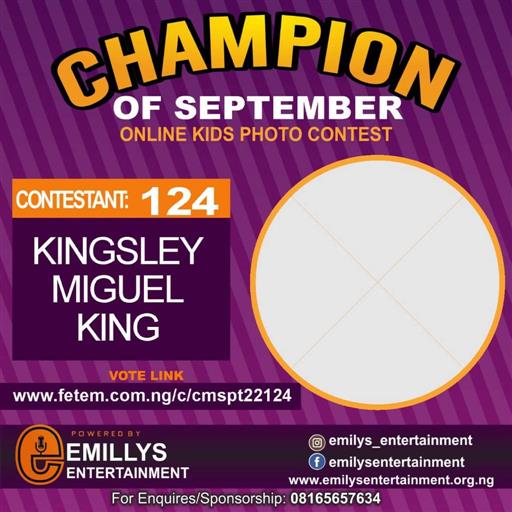 Vote KINGSLEY	MIGUEL	KING ABULOMA in CHAMPION OF THE MONTH SEPTEMBER Voting Contest @ Fetem.com.ng