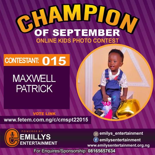 Vote MAXWELL PATRICK in CHAMPION OF THE MONTH SEPTEMBER Voting Contest @ Fetem.com.ng