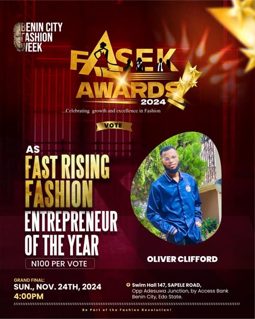 Vote OLIVER CLIFFORD in Fast rising fashion enterpreneur of the year Voting Contest @ Fetem.com.ng