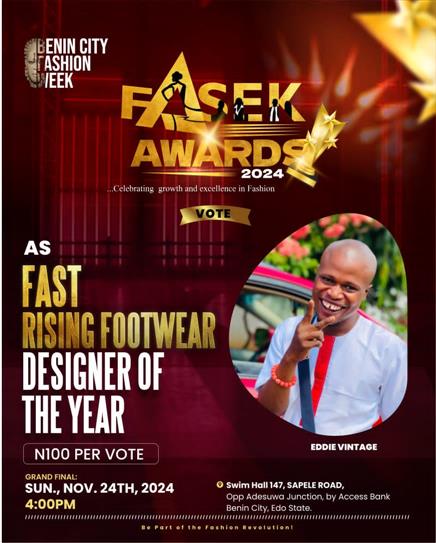 Vote EDDIE VINTAGE in Foot wear Designer of the year Voting Contest @ Fetem.com.ng