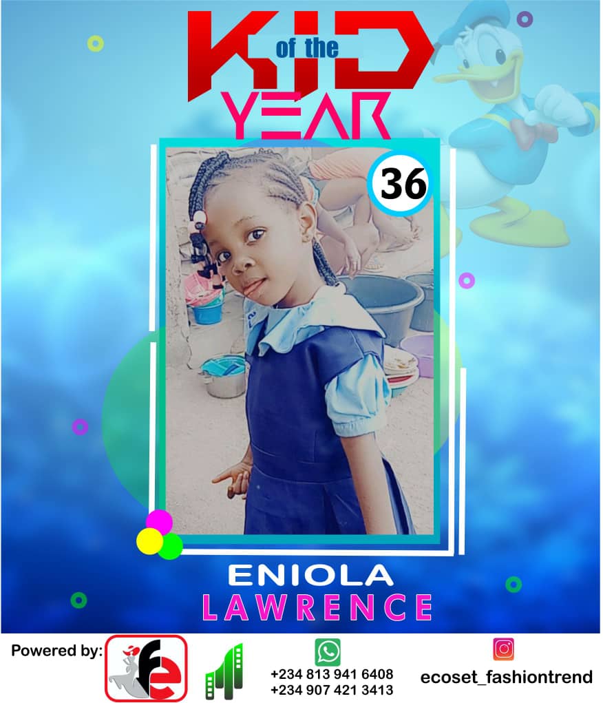 Vote LAWRENCE	ENIOLA SERAH in ECOSET FASHION CREATIVE KID OF THE YEAR 2020 Voting Contest @ Fetem.com.ng