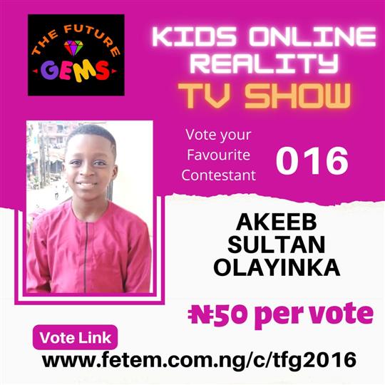 Vote Akeeb Sultan Olayinka in The Future Gems 2.0 Voting Contest @ Fetem.com.ng