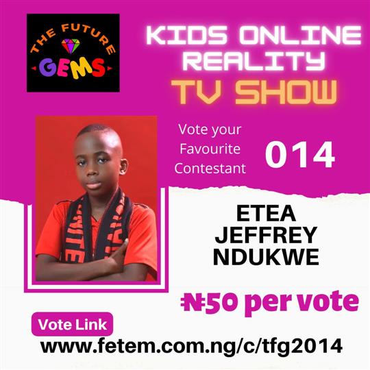 Vote Etea Jeffrey Ndukwe in The Future Gems 2.0 Voting Contest @ Fetem.com.ng