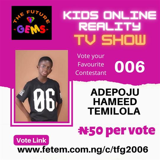 Vote Adepoju Hameed Temilola in The Future Gems 2.0 Voting Contest @ Fetem.com.ng