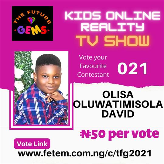 Vote Olisa Oluwatimisola David in The Future Gems 2.0 Voting Contest @ Fetem.com.ng