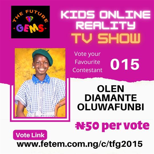 Vote Olen Diamante Oluwafunbi in The Future Gems 2.0 Voting Contest @ Fetem.com.ng