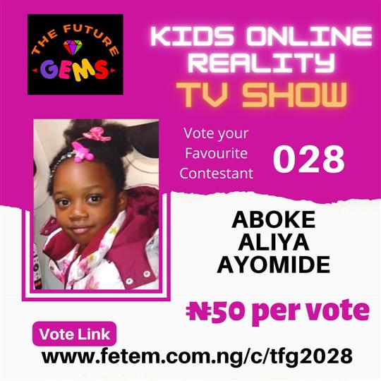 Vote Aboke Aliya Ayomide in The Future Gems 2.0 Voting Contest @ Fetem.com.ng