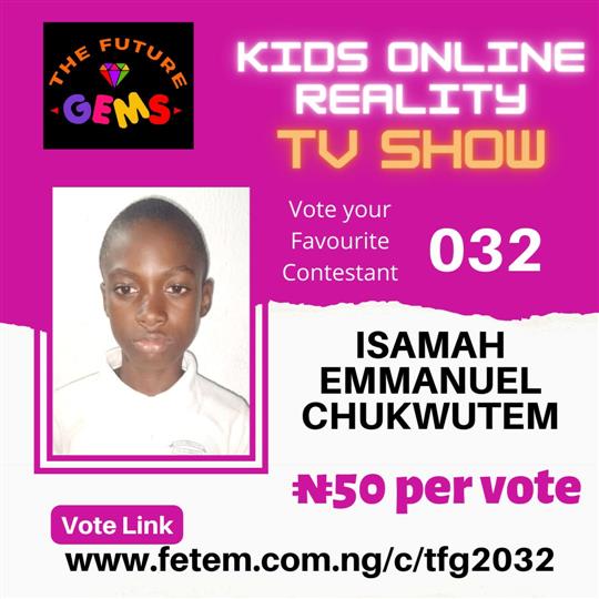 Vote Isamah Emmanuel Chukwutem in The Future Gems 2.0 Voting Contest @ Fetem.com.ng